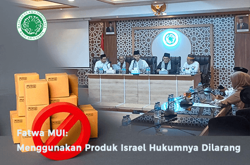 Fatwa MUI: Menggunakan Produk Israel Hukumnya Dilarang